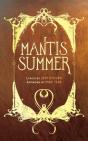 Mantis Summer - Preview