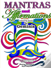 Mantras And Affirmations Coloring Book For Geminis