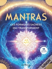 Mantras : Ces Formules Sacrées Qui Transforment