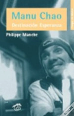 Capa do artigo Manu Chao - Destinación Esperanza