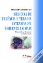 Manual Colorido de Medicina de Urgência e Terapia Intensiva em Pequenos Animais