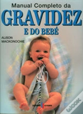 Manual Completo da Gravidez e do Bebé