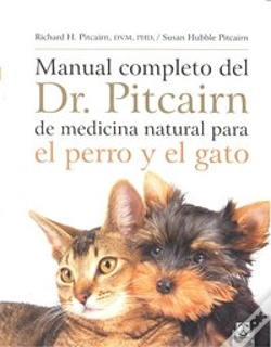 Capa do artigo Manual Completo Del Dr. Pitcairn De Medicina Natural Para El Perro Y El Gato