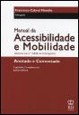 Manual da Acessibilidade e Mobilidade - Anotado e Comentado - Preview