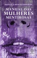 Manual das Mulheres Mentirosas