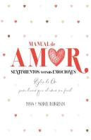 Manual De Amor: Sentimientos Versus Emociones