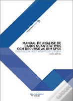 Manual de Análise de Dados Quantitativos com Recurso ao IBM SPSS
