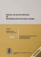 Capa do artigo Manual de Aulas Práticas de Microbiologia Aplicada Á Saúde