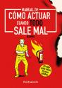 Manual De Como Actuar Cuando Todo Sale Mal - Preview