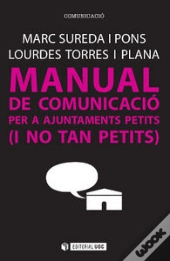 Manual De Comunicació Per A Ajuntaments Petits (I No Tan Petits)