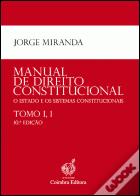 Manual de Direito Constitucional - Tomo I, 1
