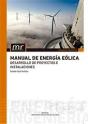 Manual De Energía Eólica. Desarrollo De Proyectos E Instalaciones - Preview