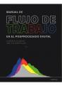 Manual De Flujo De Trabajo En El Posprocesado Digital - Preview