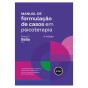 Manual de Formulação de Casos em Psicoterapia - Preview