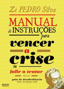 Capa do artigo Manual de Instruções para Vencer a Crise... ou Falir a Tentar
