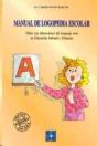 Manual De Logopedia Escolar. Niños Con Alteraciones Del Lenguaje Oral En Educación Infantil Y Primar - Preview