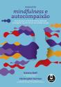 Manual de Mindfulness e Autocompaixão - Preview