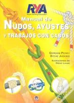 Manual De Nudos, Ayustes Y Trabajos Con Cabos