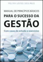 Manual de Princípios Básicos para o Sucesso da Gestão