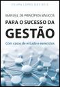 Manual de Princípios Básicos para o Sucesso da Gestão - Preview