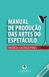 Manual de Produção das Artes do Espectáculo