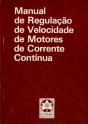 Manual de Regulação de Velocidade de Motores de Corrente Contínua - Preview