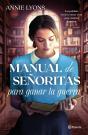 Manual De Señoritas Para Ganar La Guerra - Preview