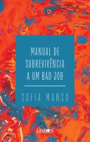 Manual de Sobrevivência a um Bad Job
