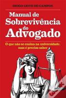 Manual de Sobrevivência do Advogado