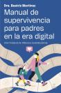 Manual De Supervivencia Para Padres En La Era Digital - Preview