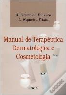 Manual de Terapêutica Dermatológica e Cosmetologia
