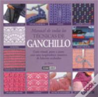 Manual De Todas Las Técnicas De Ganchillo