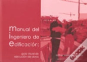 Capa do artigo Manual Del Ingeniero De Edificación: Guía Visual De Ejecución De Obras