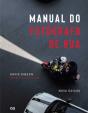 Manual do Fotógrafo de Rua - Preview