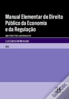 Manual Elementar de Direito Público da Economia e da Regulação