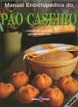 Capa do artigo Manual Enciclopédico do Pão Caseiro