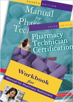 Capa do artigo Manual For Pharmacy Technicians, Workbook For The Manual For Pharmacy Technicians, And Pharmacy Technician Certification Review And Practice Exam Package