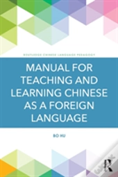 Manual For Teaching And Learning Chinese As A Foreign Language