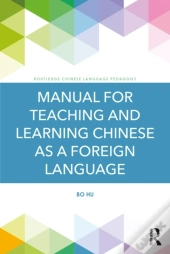 Manual For Teaching And Learning Chinese As A Foreign Language