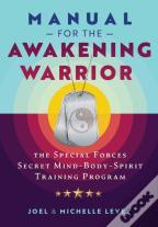 Manual For The Awakening Warrior