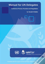 Manual For Un Delegates