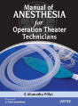 Manual Of Anesthesia For Operation Theater Technicians - Preview