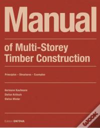 Manual Of Multistorey Timber Construction