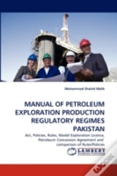 Manual Of Petroleum Exploration Production Regulatory Regimes Pakistan