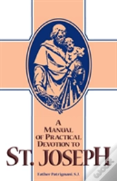 Manual Of Practical Devotion To St.Joseph