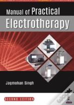 Manual Of Practical Electrotherapy