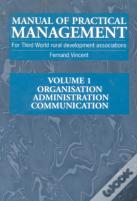 Manual Of Practical Management For Third World Rural Development Associations