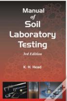 Manual Of Soil Laboratory Testing, Volume One: Soil Classification And Compaction Tests