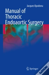 Manual Of Thoracic Endoaortic Surgery