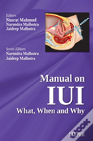 Manual On Iui: What, When And Why